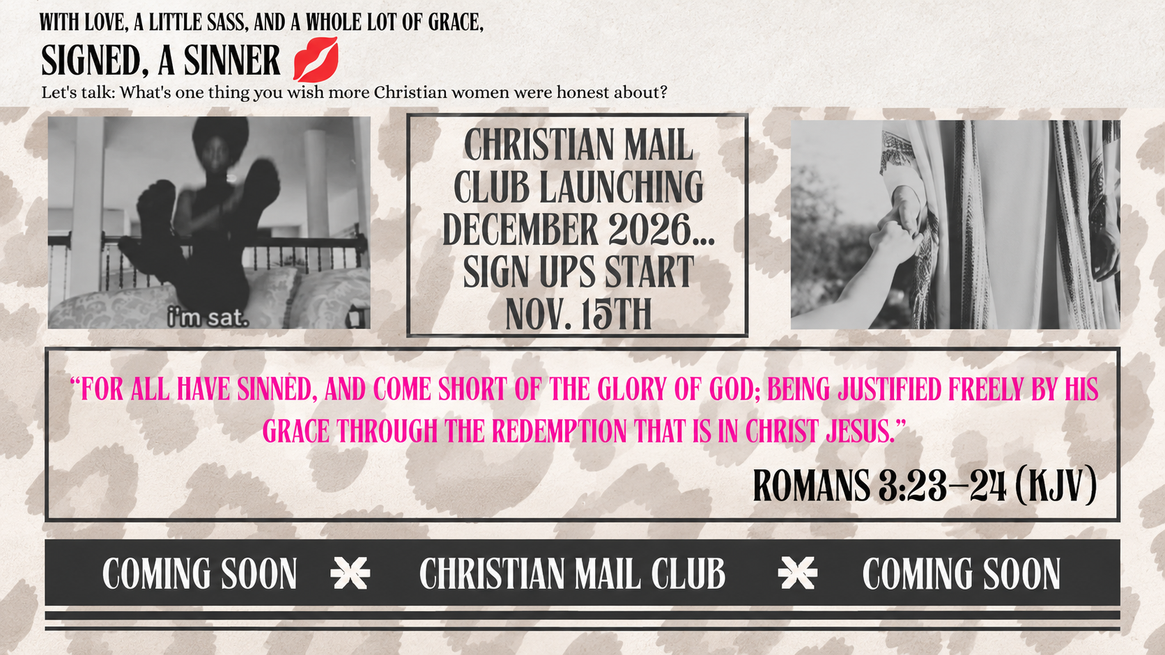 With love, a little sass, and a whole lot of grace. Signed, A Sinner. Reflection question, mail club announcement, and Romans 3:23–24 (KJV).